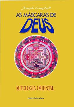 As máscaras de Deus - Volume 2 - Mitologia oriental