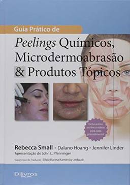 Guia Prático de Peelings Químicos Microdermoabrasão & Produtos Tópicos