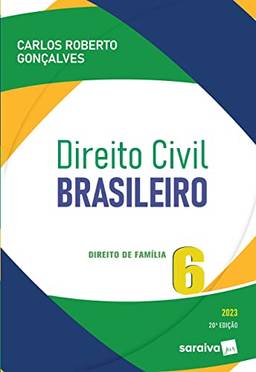 Direito Civil Brasileiro - Vol. 6 - Direito De Família - 20ª edição 2023: Volume 6