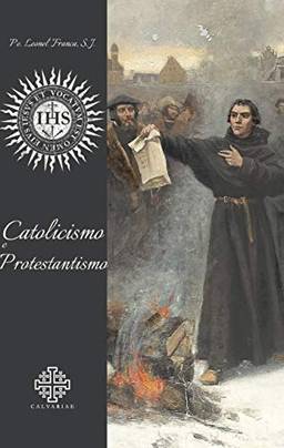 Catolicismo e Protestantismo