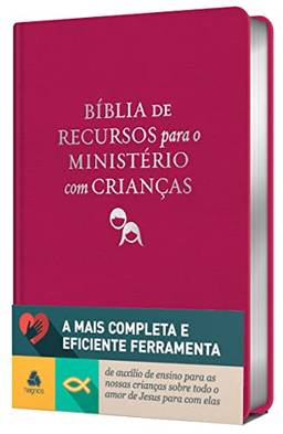 Bíblia de recursos para o ministério com crianças - APEC - Luxo PU ROSA: Ferramenta de auxílio de ensino para as nossas crianças sobre todo o amor de Jesus para com elas