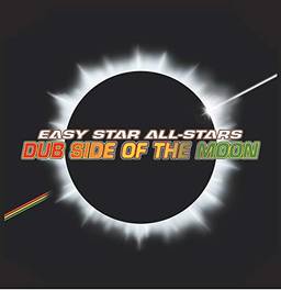 Easy Star All-Star - Dub Side of the Moon