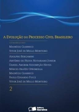 A Evolução do Processo Civil Brasileiro - Volume 2