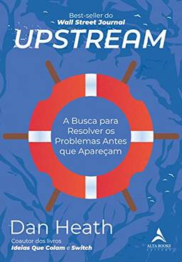 Upstream: a busca para resolver os problemas antes que apareçam