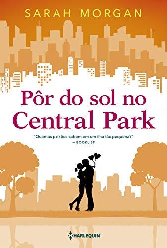 Pôr do sol no Central Park (Para Nova York, com amor Livro 2)