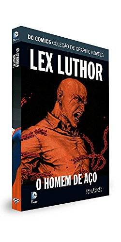 DC Graphic Novels. Lex Luthor. Homem de Aço