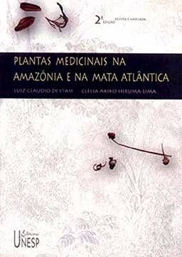 Plantas medicinais na Amazônia e na Mata Atlântica - 2ª edição