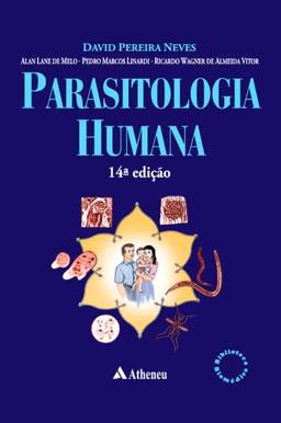 Parasitologia Humana - 14ª Edição
