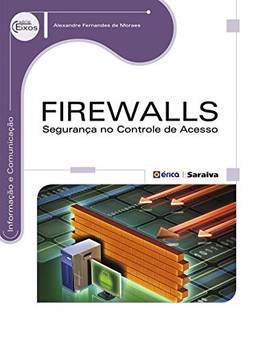 Firewalls – Segurança no controle de acesso