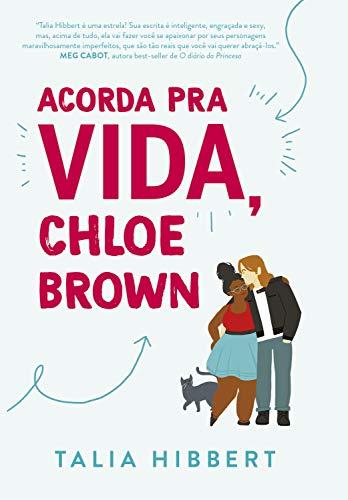 Acorda pra vida, Chloe Brown (Irmãs Brown Livro 1)