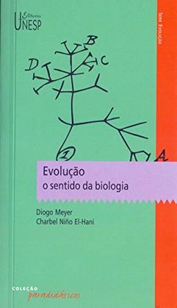 Evolução: o sentido da biologia