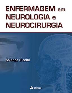 Enfermagem em Neurologia e Neurocirurgia (eBook)