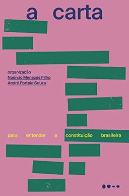 A carta: Para entender a constituição brasileira