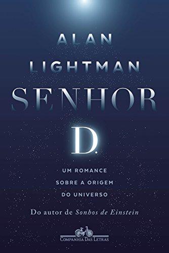 Senhor D.: Um romance sobre a origem do universo