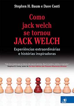 Como jack welch se tornou JACK WELCH
