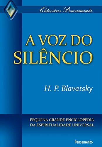 A voz do silêncio (Clássicos Pensamento)