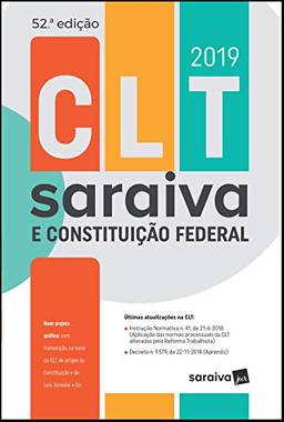 CLT Saraiva e Constituição Federal : Tradicional - 52ª edição de 2019