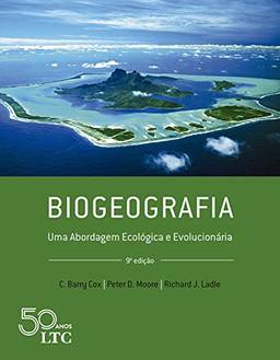 Biogeografia - Uma Aborgadem Ecológica e Evolucionária