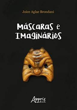 Máscaras e imaginários: bufão, commedia dell’arte e práticas espetaculares populares brasileiras