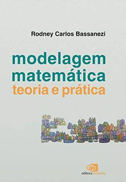 Modelagem matemática - teoria e prática