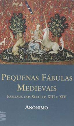 Pequenas fábulas medievais: Fabliaux dos séculos XIII e XIV