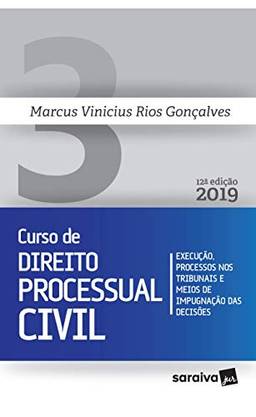 Novo curso de Direito Processual Civil - 12ª edição de 2019: Execução, processos nos tribunais e meios de impugnação das decisões