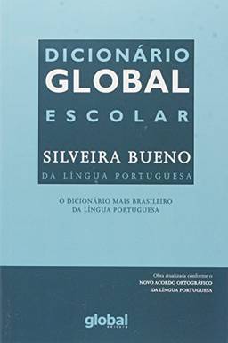Dicionário Global - Escolar Silveira Bueno da Língua Portuguesa