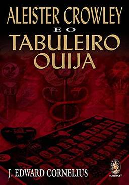 Aleister Crowley e o tabuleiro Ouija