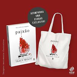 Paixão + Ecobag: Livro II da Série Crave