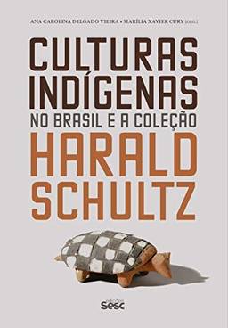 Culturas indígenas no Brasil e a coleção Harald Schultz