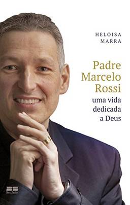 Padre Marcelo Rossi: Uma vida dedicada a Deus