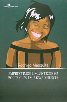 Empréstimos linguísticos do português em Akwe-Xerente