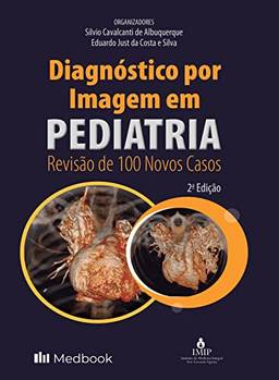 Diagnóstico por Imagem em Pediatria: Revisão de 100 Novos Casos