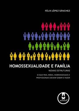 Homossexualidade e Família: Novas Estruturas