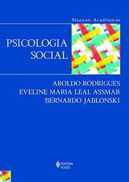 Psicologia social: Série Manuais Acadêmicos