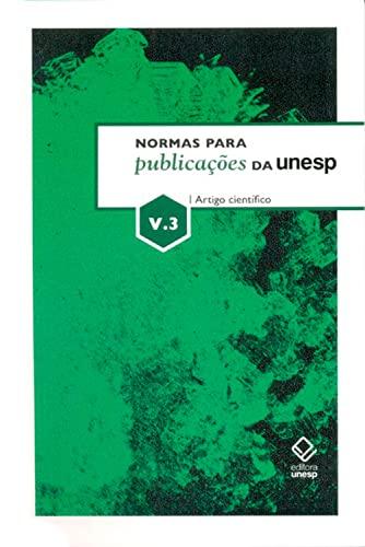 Normas para publicações da Unesp - Vol. 3: Artigo científico