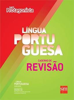 Ser Protagonista. Língua Portuguesa. Caderno de Revisão