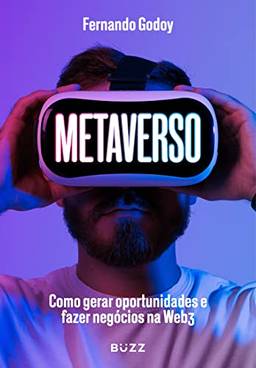Metaverso: Como gerar oportunidades e fazer negócios na Web3