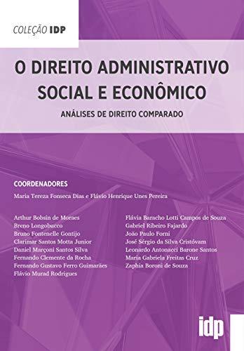 O Direito Administrativo Social e Econômico: Análises de Direito Comparado