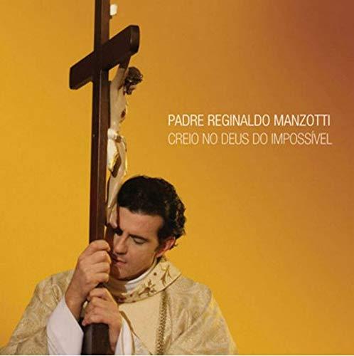 Padre Reginaldo Manzotti - Creio No Deus [CD]
