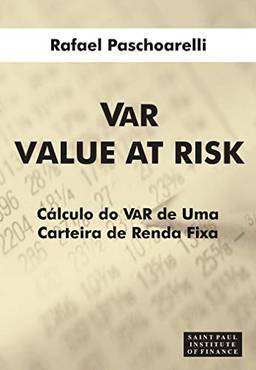 VAR Value At Risk: Calculo do Var de Uma Carteira de Renda Fixa