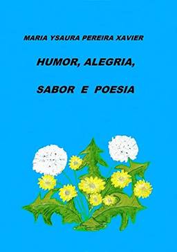 Humor, Alegria, Sabor e Poesia
