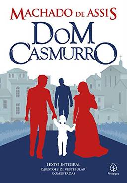 Dom Casmurro (Clássicos da literatura mundial)