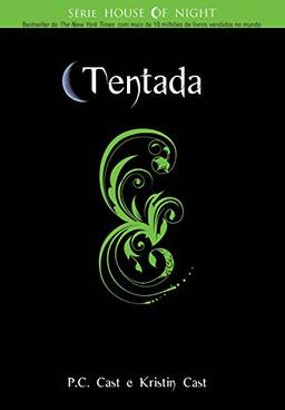 Tentada (House of Night Livro 6)