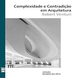 Complexidade e contradição em arquitetura
