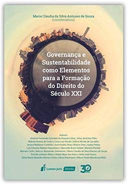 Governança e Sustentabilidade Como Elementos Para a Formação do Direito no Século XXI. 2018