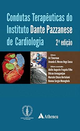Condutas Terapêuticas do Instituto Dante Pazzanese - 2ª Edição
