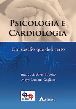Psicologia e Cardiologia - Um Desafio que Deu Certo (eBook)