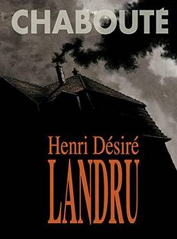 Henri Désiré Landru - O Maior Serial Killer da França