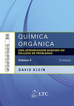 Química Orgânica - Uma Aprendizagem Baseada em Solução de Problemas - Vol. 2